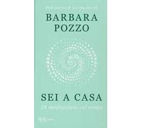 Sei a casa. 24 meditazioni sul corpo