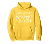 Sei Ancora e Oggi Come Sempre Un povero Comunista Felpa con Cappuccio, Unisex per Adulti, Limone, XXL