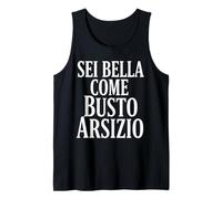 Sei Bella Come Busto ARSIZIO Canotta