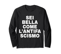 Sei Bella Come L'ANTIFASCISMO Maglia a Manica