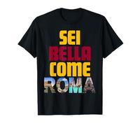 Sei Bella Come Roma Design Romantico Maglietta