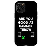 Sei bravo a Hammer Throw Yes or No - Funny Hammer Throw Custodia per iPhone 11 Pro