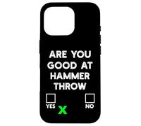 Sei bravo a Hammer Throw Yes or No - Funny Hammer Throw Custodia per iPhone 16 Pro