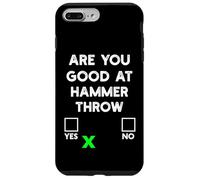 Sei bravo a Hammer Throw Yes or No - Funny Hammer Throw Custodia per iPhone 7 Plus/8 Plus
