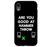 Sei bravo a Hammer Throw Yes or No - Funny Hammer Throw Custodia per iPhone XR