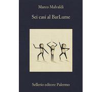 Sei casi al BarLume