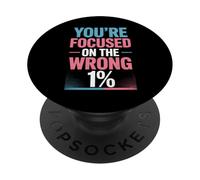 Sei concentrato sull"1% Sbagliato Orgoglio Transgender Donne Uomini PopSockets PopGrip Adesivo