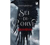 Sei di corvi. GrishaVerse [Paperback] [Jul 15, 2025] Bardugo, Leigh; Paracchini,