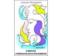 Sei donne e l'Immacolata Concezione