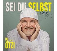 DJ Ötzi Sei du Selbst - Party 2.0 (CD)