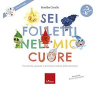 Sei folletti nel mio cuore. Una storia, canzoni e attività sul valore dell...