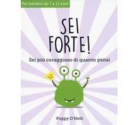 Sei forte! Sei più coraggioso di quanto pensi