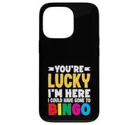 Sei fortunato che sono qui avrebbe potuto andare a bingo Custodia per iPhone 13 Pro