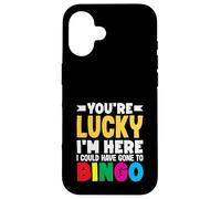Sei fortunato che sono qui avrebbe potuto andare a bingo Custodia per iPhone 16