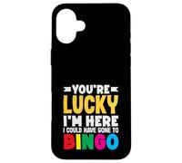 Sei fortunato che sono qui avrebbe potuto andare a bingo Custodia per iPhone 16 Plus