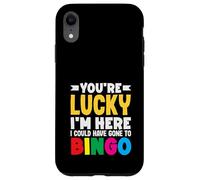 Sei fortunato che sono qui avrebbe potuto andare a bingo Custodia per iPhone XR