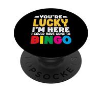 Sei fortunato che sono qui avrebbe potuto andare a bingo PopSockets PopGrip Adesivo