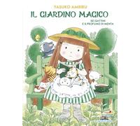 Sei gattini e il profumo di menta. Il giardino magico