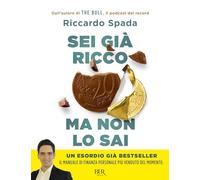 Libri Riccardo Spada - Sei Gia Ricco Ma Non Lo Sai
