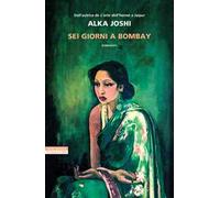 Sei giorni a Bombay
