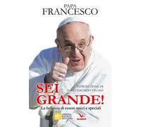 Sei grande! La bellezza di essere unici e speciali