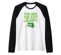 Sei il meme di liquidità di uscita Maglia con Maniche Raglan