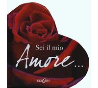 Sei il mio amore