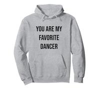 Sei il mio ballerino preferito Felpa con Cappuccio