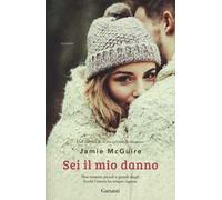 Sei il mio danno