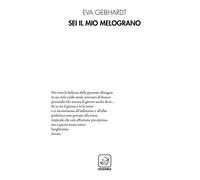 Sei il mio melograno