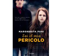 Sei il mio pericolo [Hardcover] [May 26, 2022] Pani, Margherita