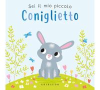 Sei il mio piccolo coniglietto. Ediz. a colori