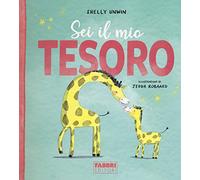 Sei il mio tesoro. Ediz. a colori