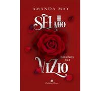Sei il mio vizio: Medical series vol.1: (Publishing Flower)