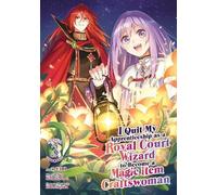 Sei Kamiizumi I Quit My Apprenticeship as a Royal Court Wizard to Be (Tascabile)