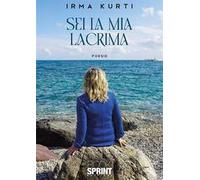 Sei la mia lacrima