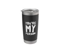 Sei la mia persona Loving Romantic Soulmate Migliori Amici Quotazioni Bicchiere termico in acciaio inox doppia parete