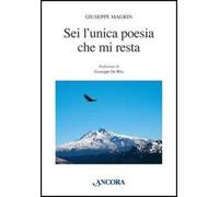 Sei l'unica poesia che mi resta