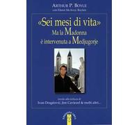 «Sei mesi di vita». Ma la Madonna è intervenuta a Medjugorje