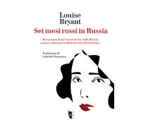Sei mesi rossi in Russia. Resoconto di un’osservatrice sulla Russ