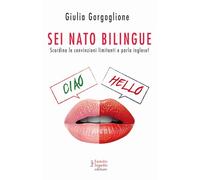 Sei nato bilingue. Scardina le convinzioni limitanti e parla inglese!