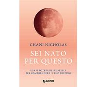 Sei nato per questo. Usa il potere delle stelle per comprendere il tuo destino