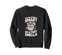 Sei o Un Amico Intelligente o Un Gatto smella scoreggia Felpa