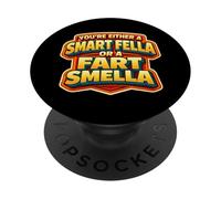 Sei o un ragazzo intelligente o un odore scoreggia divertente scherzo gioco di parole PopSockets PopGrip Adesivo