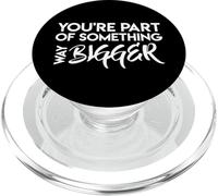 Sei Parte Di Qualcosa Di Molto Più Grande Motivazionale PopSockets PopGrip per MagSafe