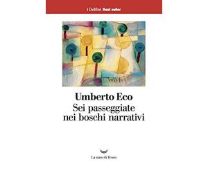 Sei passeggiate nei boschi narrativi