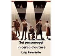 Sei personaggi in cerca d’autore