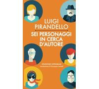 Sei personaggi in cerca d'autore