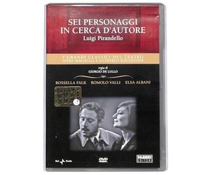 Sei Personaggi in Cerca d'Autore - I Grandi Classici del Teatro