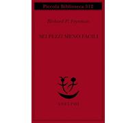 Sei pezzi meno facili. Relatività einsteiniana, simmetria, spazio-tempo